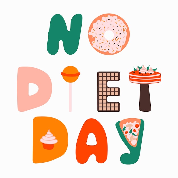 No Diet Day Texte Avec Lettres Et Beignet Chupa Chups Barre De Chocolat Cupcake Gâteau Pizza Vacances Internationales 6 Mai
