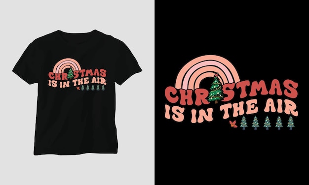 Noël Est Dans L'air - Groovy Christmas Svg T-shirt Et Design De Vêtements