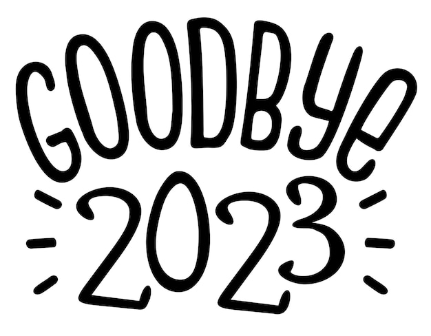 Nouvel An Lettrage Logo De Vacances Au Revoir 2023 Affiche Imprimée De Carte De Voeux Drôle