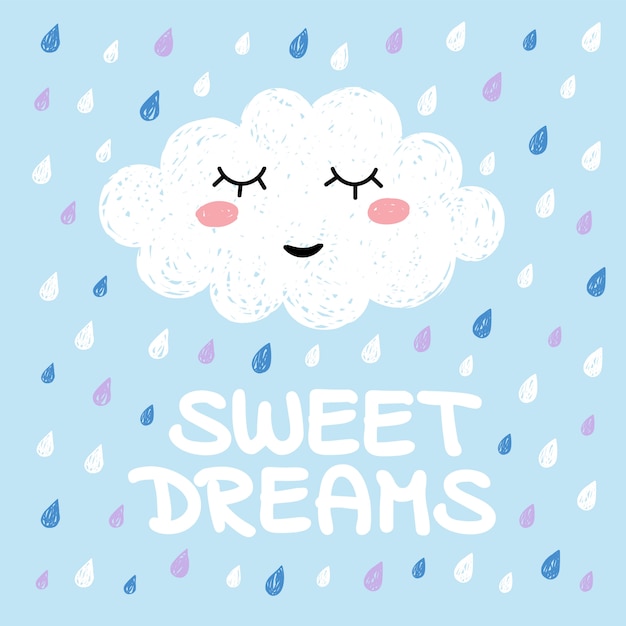 Vecteur nuage de kawaii mignon dessin animé heureux sur fond bleu avec des gouttes de pluie et inscription - sweet dreams. illustration de nuage de rêve