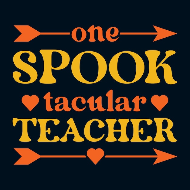 One Spooktacular Teacher vintage Halloween typographie colorée Cadeau d’art pour les enseignants