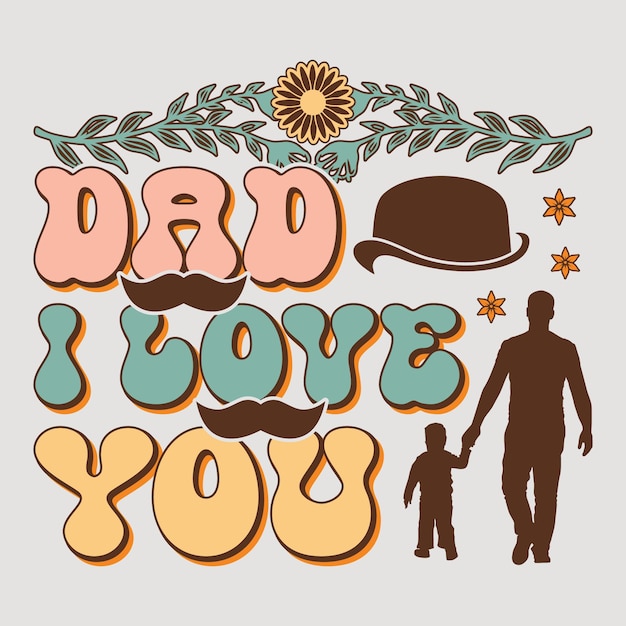 Vecteur papa je t'aime happy father's day svg sublimation tshirt graphic father's day tshirt sublimation