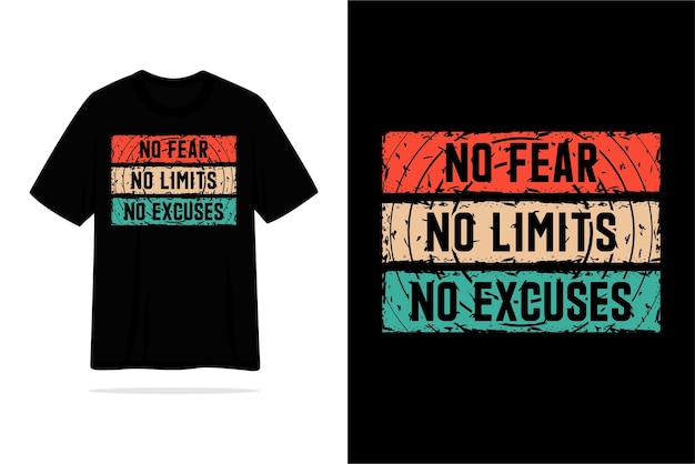 Pas De Peur Pas De Limites Pas D'escuses Illustration De Conception De T-shirt
