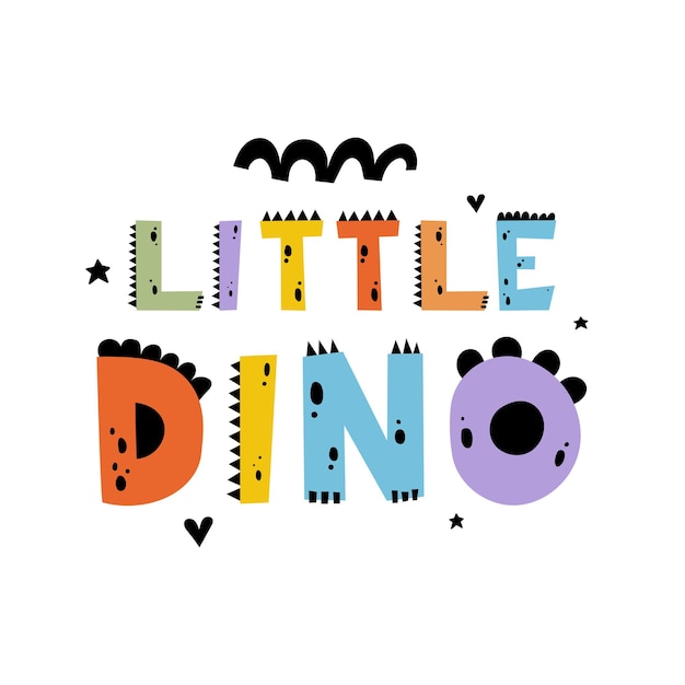 Petit Signe Dino Lettrage De Dinosaure Illustration Vectorielle Little Dino Dans Un Style Scandinave De Dessin Animé