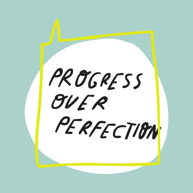 Vecteur phrase progrès sur la perfection design dessiné à la main pour les médias sociaux illustration vectorielle