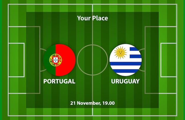 Portugal Versus Uruguay Football Ou Soccer Poster Match Design Avec Drapeau Et Terrain De Football