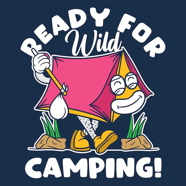 Prêt Pour La Conception De T-shirt De Dessin Animé D'illustration De Camping Sauvage