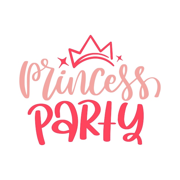 Princess Calligraphy Lettrage Avec Couronne Illustration Vectorielle écrite à La Main Citation D'inspiration Fem