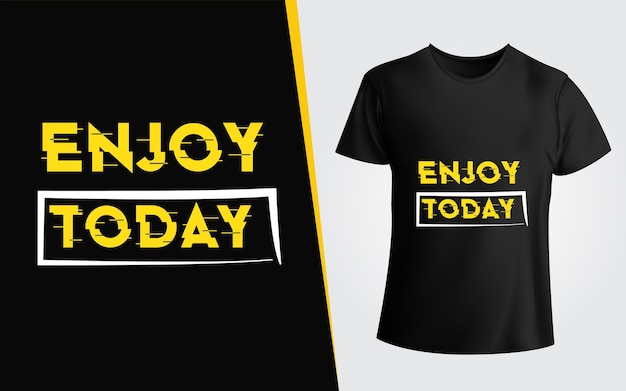 Profitez Aujourd'hui De La Typographie Motivational T-shirt Design