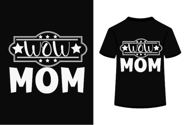 À Propos De Wow Mom Svg Design