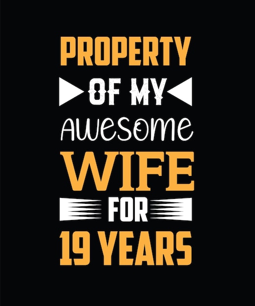 Propriété de ma femme géniale depuis 19 ans conception de t-shirt