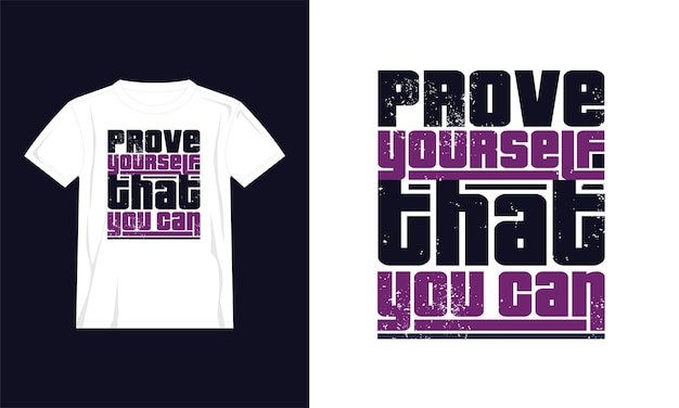 prouvez-vous que vous pouvez citer la conception de t-shirt