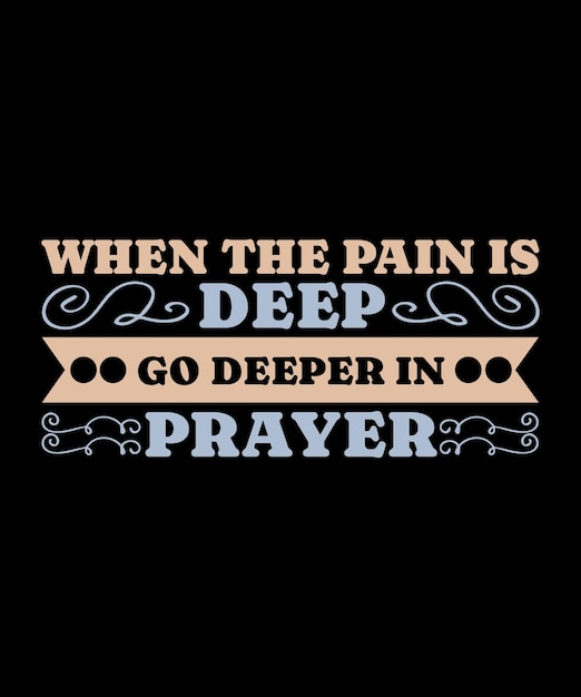 Vecteur quand la douleur est profonde, allez plus profondément dans la prière.