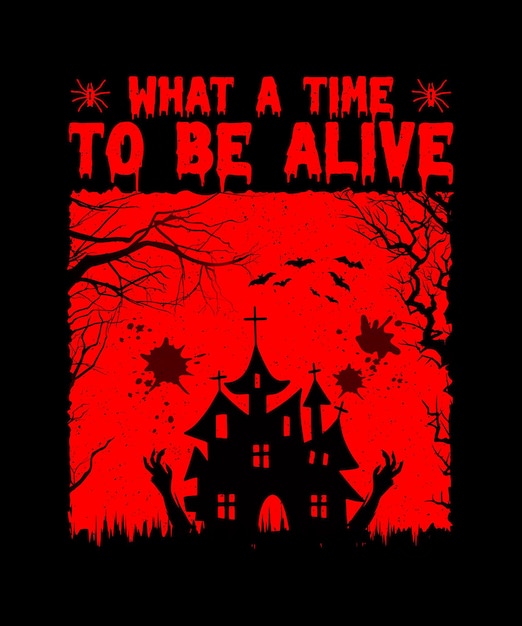 Quel Temps Pour être Vivant Halloween T-shirt Design