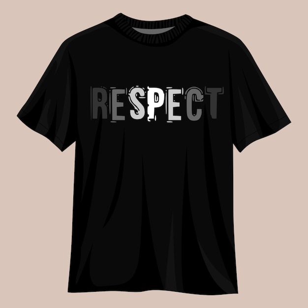 Respectez La Conception De T-shirt De Typographie