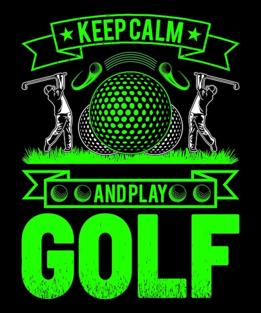 Vecteur rester calme et jouer au golf t-shirt de golf design t-shirt de golf