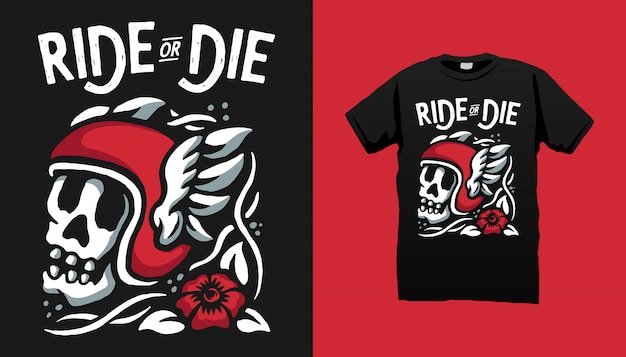 Vecteur ride or die tshirt design