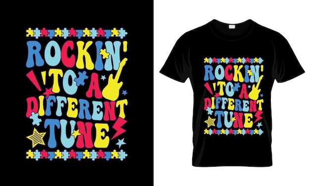 Rock In To A Different Tune T-shirt Graphique Coloré Autisme T-shirt Design