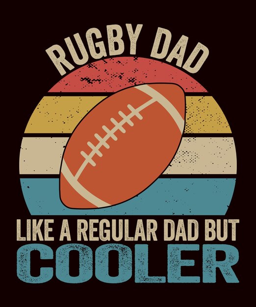 Vecteur rugby papa comme un papa ordinaire mais plus cool t-shirt designt-shirts de la fête des pères vintageretro vintage t-shirts du jour des pères designt-shirt de la journée des pères heureux t-shirt de l'amour du père amusant t-shirt vintage