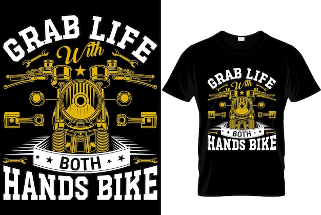 Vecteur saisissez la vie avec les deux mains bike biker tshirt design template