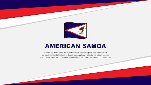 Samoa Américaines Drapeau Abstrait Fond Modèle De Conception Samoa Américaines Fête De L'indépendance Bannière Dessin Animé Vecteur Illustration Conception Des Samoa Américaines