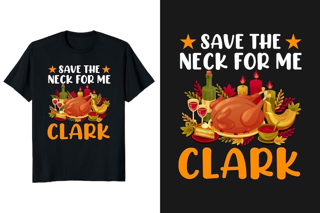 Sauvez Le Cou Pour La Conception De T-shirt De Thanksgiving De Clark Et Le T-shirt Vintage De Typographie Drôle Graphique