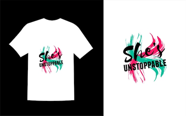 Vecteur she's unstoppable girl tshirt design avec illustration d'une femme vecteur gratuit