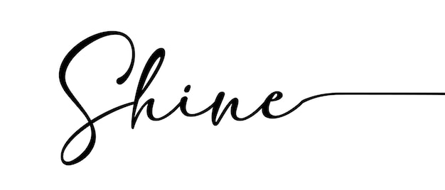 Shine Phrase Calligraphie Continue D'une Ligne Minimaliste Manuscrite Avec Un Fond Blanc