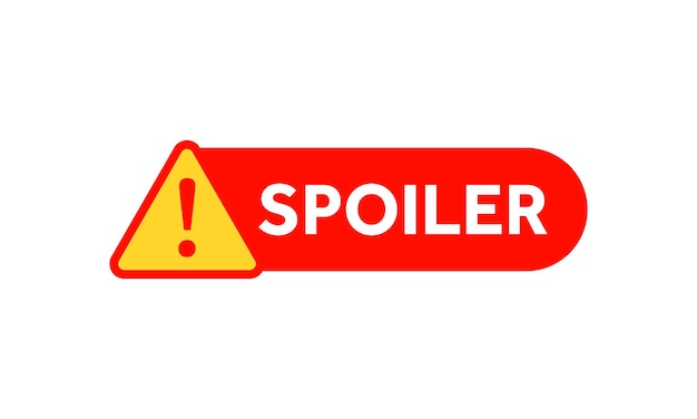 Signe Vectoriel D'alerte Spoiler, Message D'alerte Rouge Et Jaune