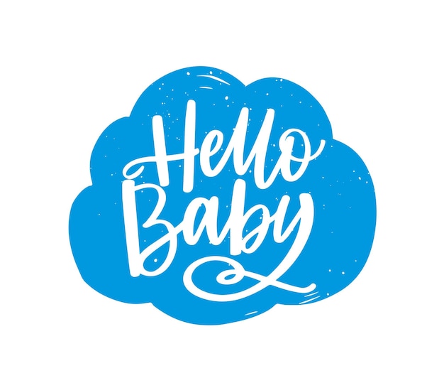 Slogan Hello Baby écrit à La Main Sur Un Nuage Moelleux Avec Une Police Calligraphique Ou Un Script. élément De Design Décoratif Adorable Isolé Sur Une Surface Blanche