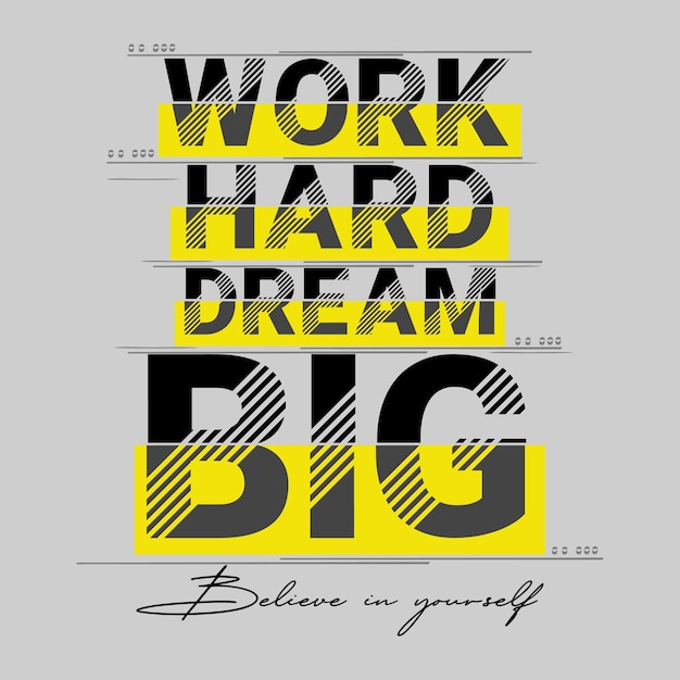 Vecteur slogan motivation tee typographie conception graphique pour impression t shirt vector illustration art