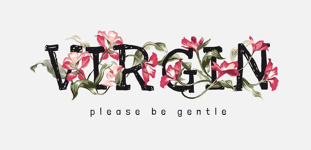 Slogan Vierge Entouré D'illustration De Fleurs Vintage