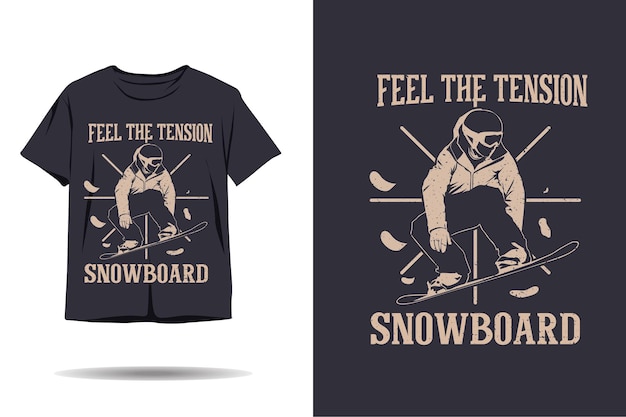 Snowboard Sentir La Conception De T-shirt Silhouette Tension