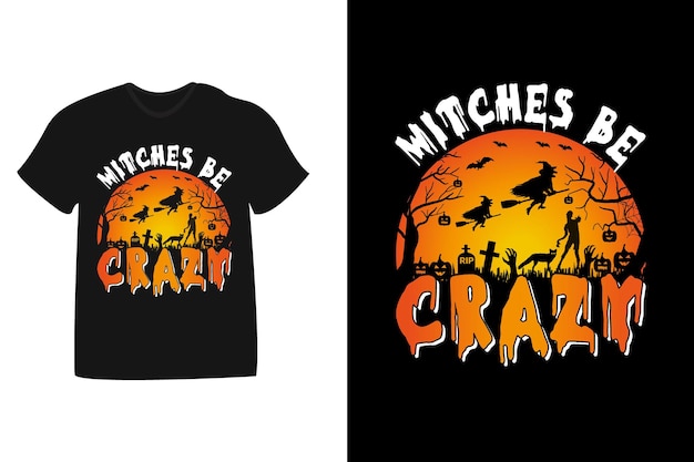 les sorcières sont folles conception de tshirt Halloween vintage rétro