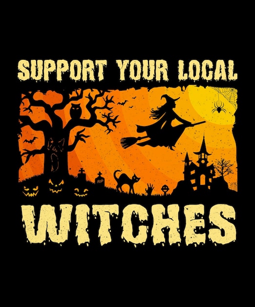 Vecteur soutenez votre conception de t-shirt d'halloween de sorcières locales, conception graphique vectorielle