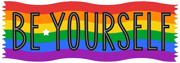 Vecteur soyez vous-même une phrase avec le drapeau lgbt sur fond