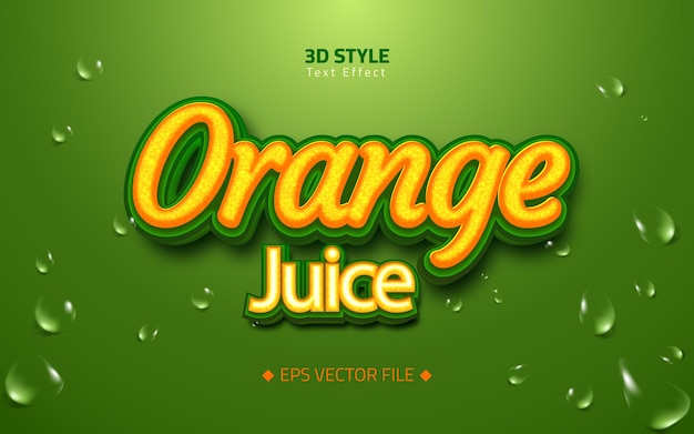 Vecteur style de texte 3d réaliste modifiable de jus d'orange avec effet de peau d'orange et de goutte d'eau