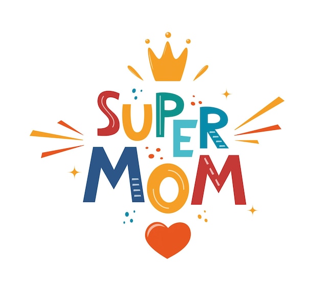 Super Maman Illustration Dessinée à La Main Pour La Fête Des Mères Phrase De Lettrage Dessinée à La Main Pour Le Logo De L'affiche