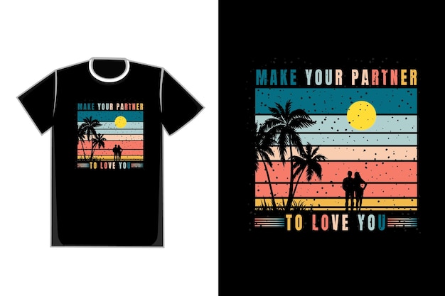 T-shirt Couple Romantique Dans Le Titre De La Plage Faites Que Votre Partenaire Vous Aime