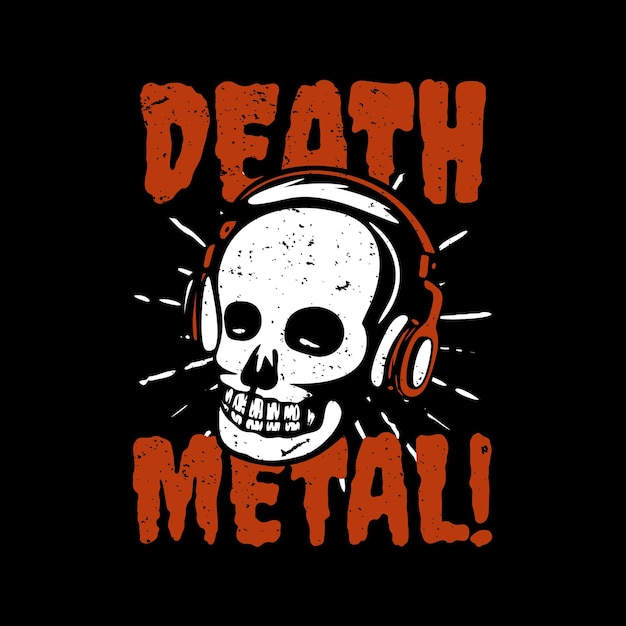 T Shirt Design Death Metal Avec Illustration Vintage De Crâne