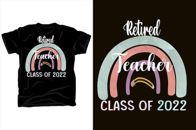 t-shirt enseignant retraité classe de 2022