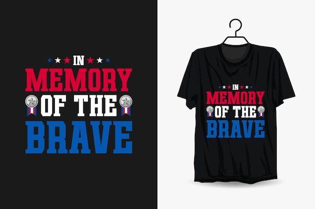 Un T-shirt Qui Dit Mémoire Des Braves Dessus.