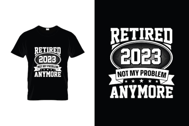 Un T-shirt Qui Dit 'retired 2022' Dessus