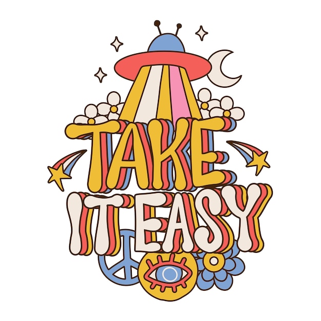 Take It Easy Texte De Lettrage Avec Affiche De Phrase De Message Positif De Conception Boho Hippie Graphique Rétro Ou