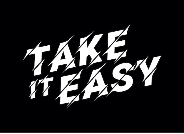 Take It Easy Typographie Design T-shirt Prêt à Imprimer Vecteur Premium
