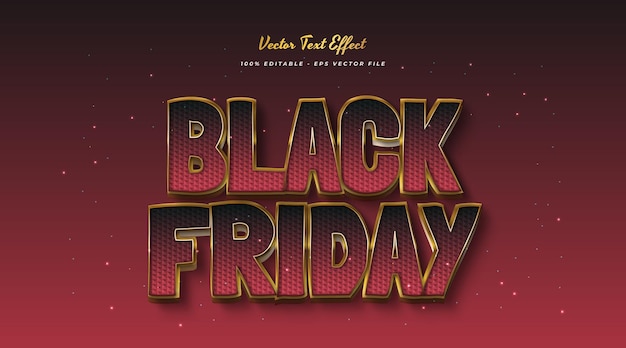 Texte Du Black Friday En Rouge Et Or. Effet De Style De Texte Modifiable