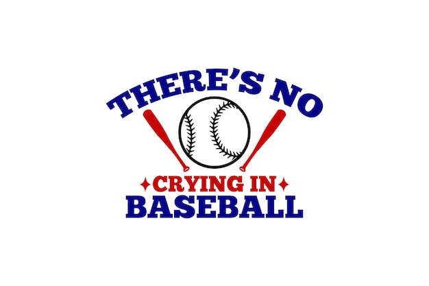 Theres No Crying In Baseball Fichier Vectoriel