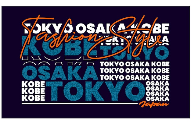 Tokyo osaka kobe Conception de typographie vintage dans les vêtements de t-shirt d'illustration vectorielle et autres utilisations