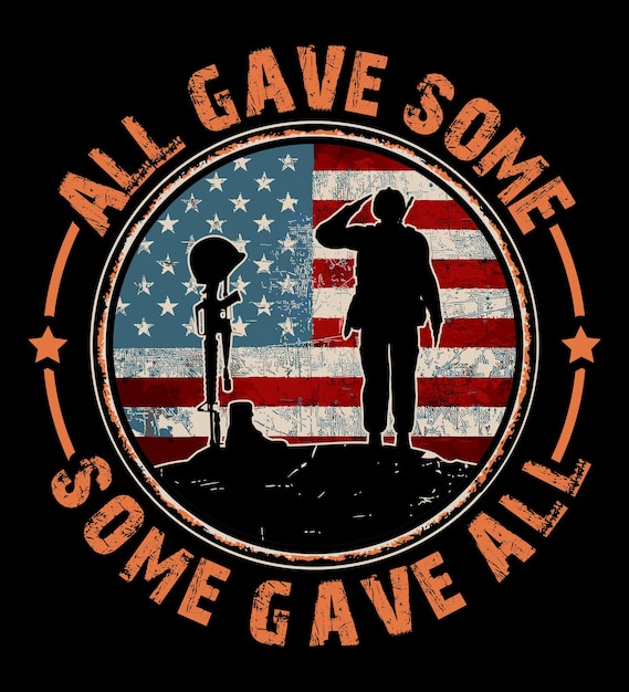 Vecteur tous ont donné à certains certains ont donné à tous la journée des anciens combattants dont nous nous souviendrons du drapeau américain n'oubliez jamais l'amérique