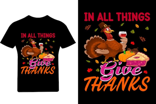 En Toutes Choses, Remerciez Le T-shirt, Le T-shirt De Thanksgiving, La Chemise De Dinde,